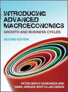 Introducing advanced macroeconomics growth and business cycles