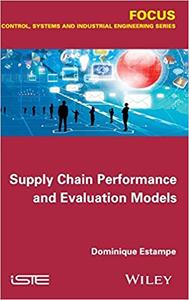 Supply Chain Performance and Evaluation Models