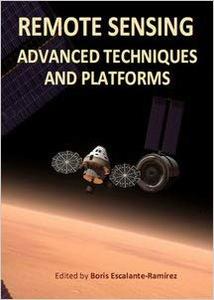 Remote Sensing Advanced Techniques And Platforms