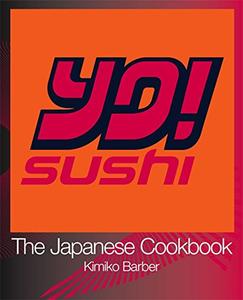 YO! Sushi The Japanese Cookbook