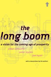The Long Boom A Vision For The Coming Age Of Prosperity