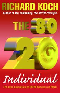 The 8020 Individual  The Nine Essentials of 8020 Success at Work