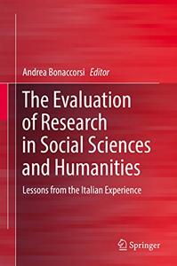 The Evaluation of Research in Social Sciences and Humanities Lessons from the Italian Experience