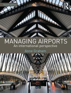 Managing Airports 4th Edition An international perspective
