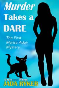 Murder Takes a Dare The First Marisa Adair Mystery