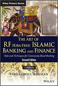 The Art of RF (Riba-Free) Islamic Banking and Finance Tools and Techniques for Community-Based Ba...