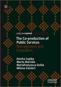 The Co-production of Public Services Management and Evaluation