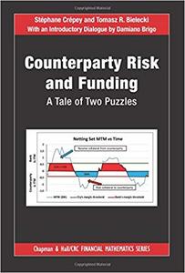 Counterparty Risk and Funding A Tale of Two Puzzles