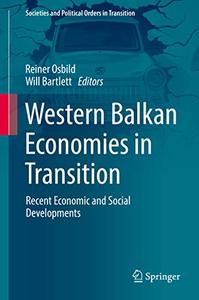 Western Balkan Economies in Transition Recent Economic and Social Developments
