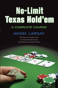 No-Limit Texas Hold'em A Complete Course