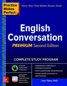 Practice Makes Perfect - Jean Yates - English Conversation, Premium Second Edition