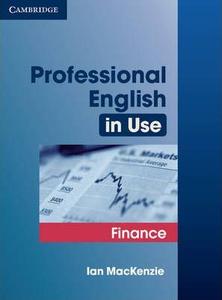 Professional English in Use Finance, ICT, Law, Marketing [2006-2008, PDF]