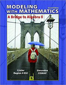 Modeling with Mathematics A Bridge to Algebra II