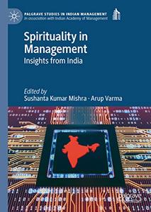 Spirituality in Management Insights from India