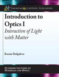 Introduction to Optics Interaction of Light With Matter