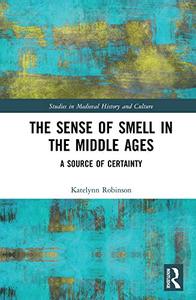 The Sense of Smell in the Middle Ages A Source of Certainty