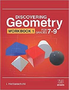 Discovering Geometry Workbook 1 For Grades 7-9 (Discovering Mathematics)