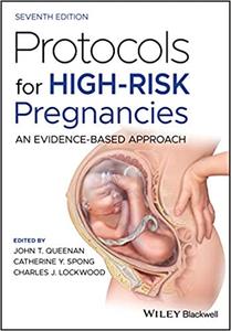 Protocols for High-Risk Pregnancies An Evidence-Based Approach, 7th Edition