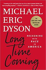 Long Time Coming Reckoning with Race in America