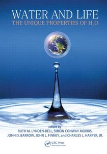 Water and Life The Unique Properties of H20