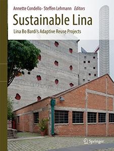 Sustainable Lina Lina Bo Bardi's Adaptive Reuse Projects