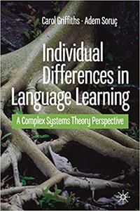 Individual Differences in Language Learning A Complex Systems Theory Perspective
