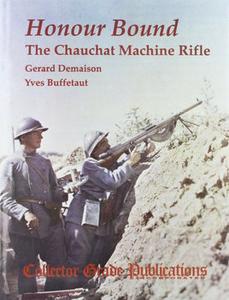 Honour Bound The Chauchat Machine Rifle