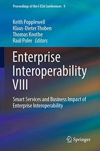 Enterprise Interoperability VIII Smart Services and Business Impact of Enterprise Interoperability