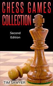 Chess Games Collection Second Edition