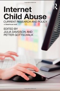 Internet Child Abuse Current Research and Policy