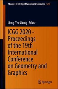 ICGG 2020 - Proceedings of the 19th International Conference on Geometry and Graphics