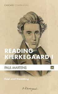 Reading Kierkegaard I Fear and Trembling