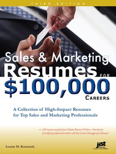 Sales & Marketing Resumes for $100,000 Careers, 3 edition