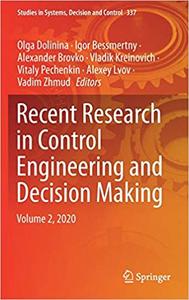 Recent Research in Control Engineering and Decision Making Volume 2, 2020