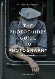 The PhotoGuides Guide to Photography Beginner's Edition