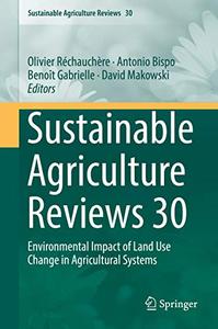 Sustainable Agriculture Reviews 30 Environmental Impact of Land Use Change in Agricultural Systems