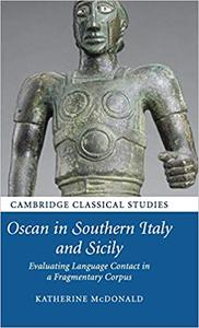 Oscan in Southern Italy and Sicily Evaluating Language Contact in a Fragmentary Corpus
