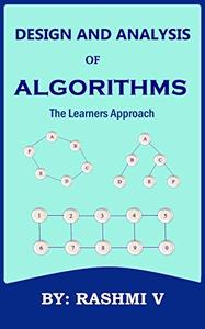 Design and Analysis of Algorithms The Learners Approach