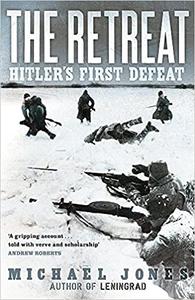 The Retreat Hitler's First Defeat