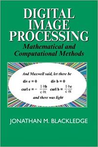 Digital Image Processing Mathematical and Computational Methods