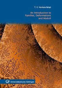 An Introduction to Families, Deformations and Moduli