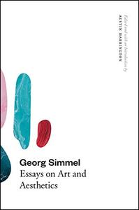 Georg Simmel Essays on Art and Aesthetics