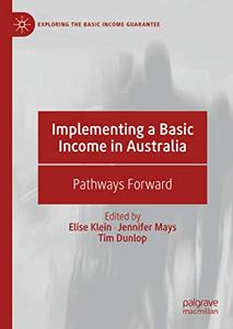 Implementing a Basic Income in Australia Pathways Forward 