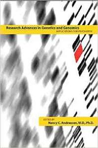 Research Advances in Genetics and Genomics Implications for Psychiatry