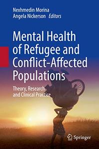 Mental Health of Refugee and Conflict-Affected Populations Theory, Research and Clinical Practice