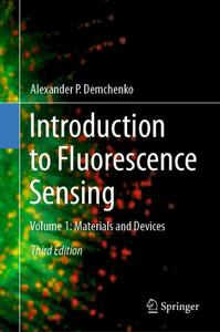 Introduction to Fluorescence Sensing Volume 1 Materials and Devices