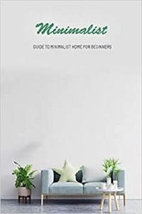 Minimalist  Guide To Minimalist Home For Beginners Gift Ideas for Holiday