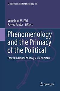 Phenomenology and the Primacy of the Political Essays in Honor of Jacques Taminiaux
