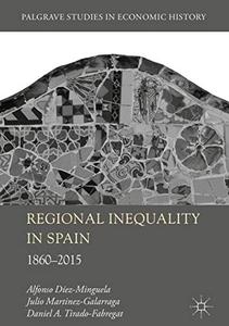 Regional Inequality in Spain 1860-2015 