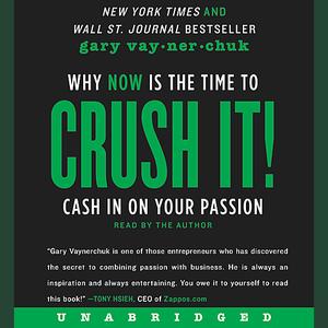 Crush It by Gary Vaynerchuk